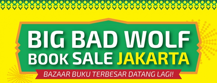 Big Bad Wolf Jakarta 2017 dan Agenda Bazar Buku Lainnya