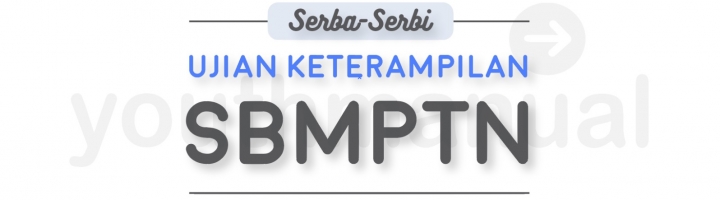 Serba-Serbi Ujian Keterampilan di SBMPTN 2017