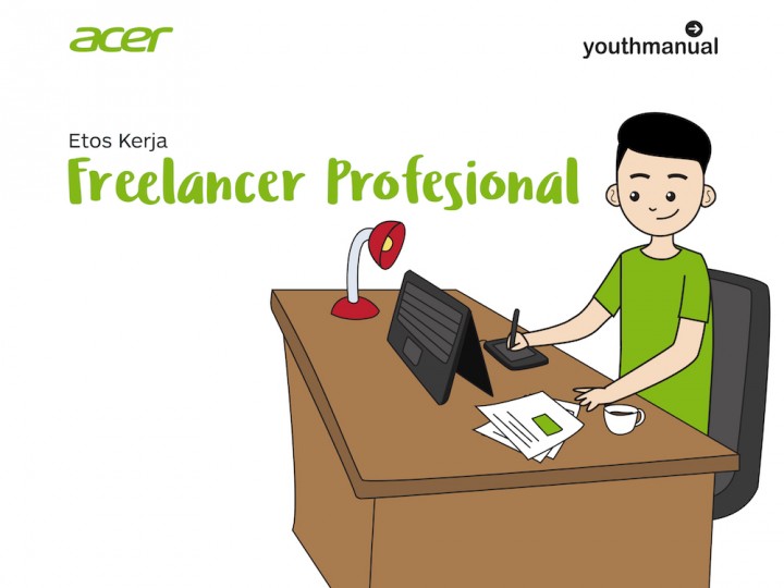 Etos Kerja dan Hal-Hal Lain yang Wajib Dimiliki Seorang Freelancer Profesional