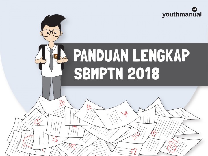 Panduan Lengkap Lolos SBMPTN 2018