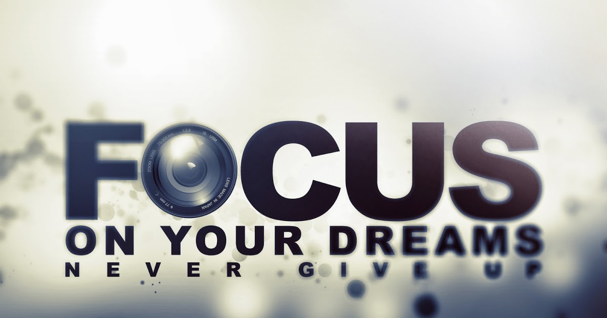 focus on your dream